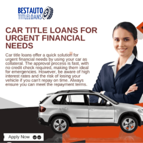 Car Title Loans for Urgent Financial Needs